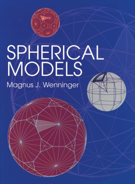 Spherical Models, Magnus J.Wenninger