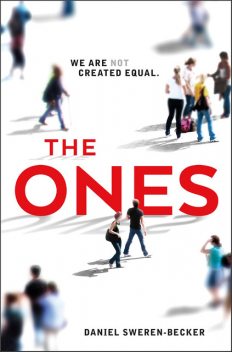 The Ones, Daniel Sweren-Becker