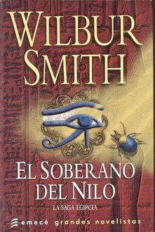 El Soberano Del Nilo, Wilbur Smith