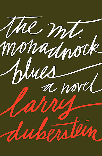 The Mt. Monadnock Blues, Larry Duberstein