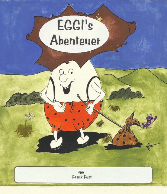 EGGI's Abenteuer, Frank Fust