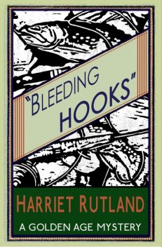 Bleeding Hooks, Harriet Rutland