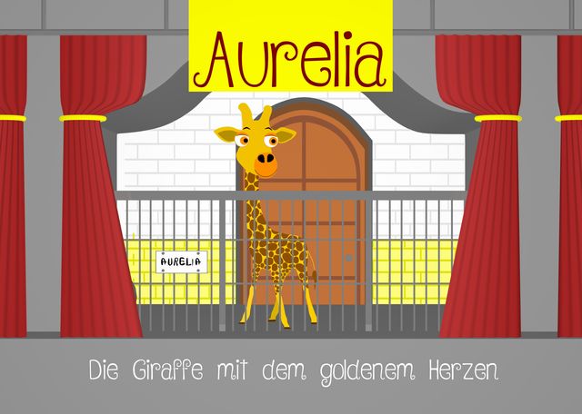 Aurelia, die Giraffe mit dem goldenem Herzen, Sascha Wlaschek