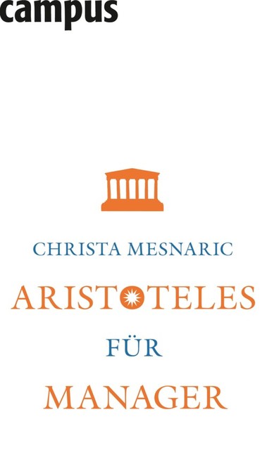 Aristoteles für Manager, Christa Mesnaric