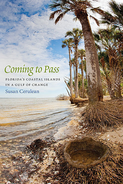 Coming to Pass, Susan Cerulean