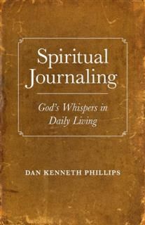 Spiritual Journaling, Dan Kenneth Phillips