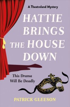 Hattie Brings the House Down, Patrick Gleeson