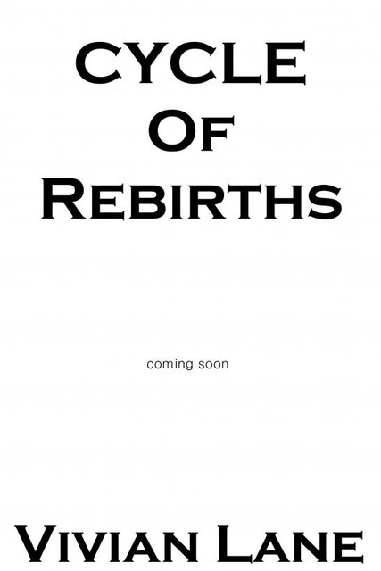 Cycle of Rebirths, Vivian Lane
