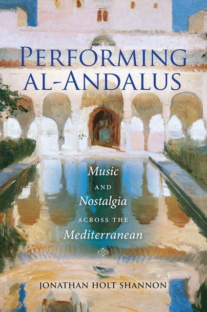 Performing al-Andalus, Jonathan Holt