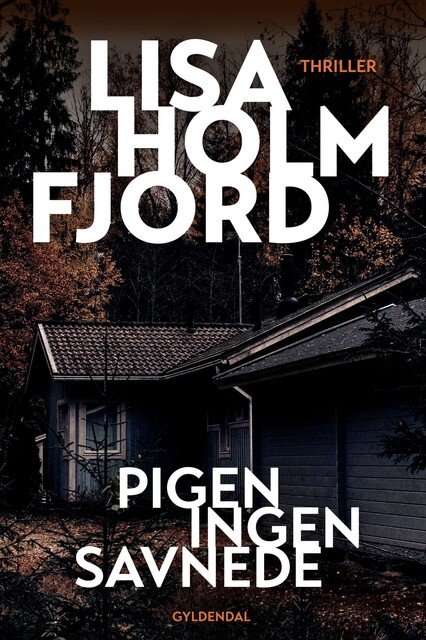 Pigen ingen savnede, Lisa Holmfjord