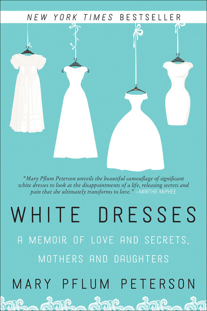 White Dresses, Mary Pflum Peterson