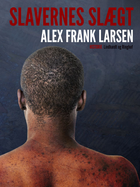 Slavernes slægt, Alex Frank Larsen