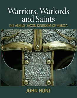Warriors, Warlords and Saints, John Hunt