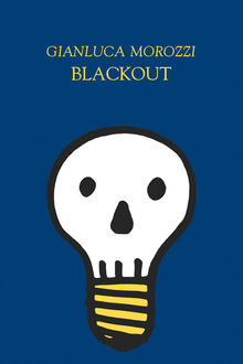 Blackout, Gianluca Morozzi