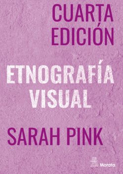 Etnografía Visual, Sarah Pink
