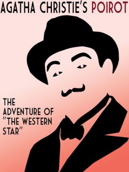 The Adventure of the ‘Western Star, Agatha Christie