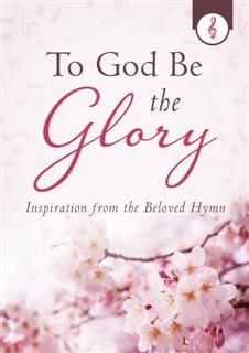 To God Be the Glory, Gale L. Hyatt