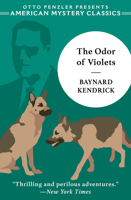 The Odor of Violets, Baynard Kendrick