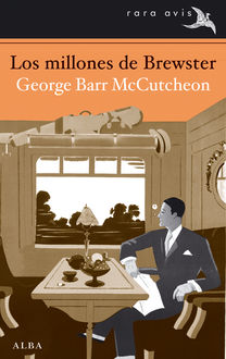 Los millones de Brewster, George Barr McCutcheon