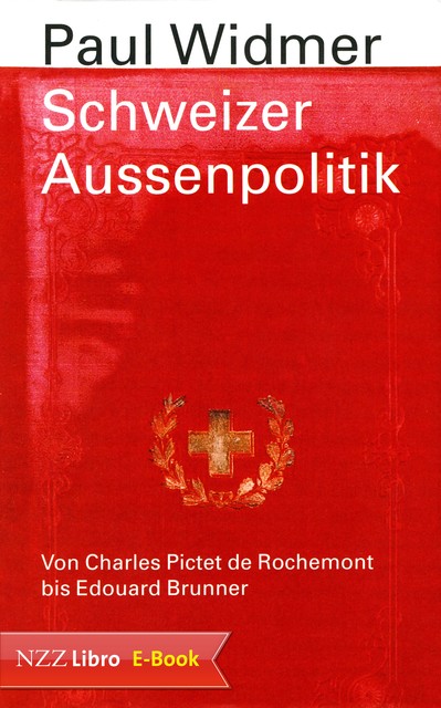 Schweizer Aussenpolitik, Paul Widmer