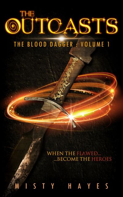 The Outcasts: The Blood Dagger, Misty Hayes