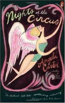Nights at the Circus, Angela Carter