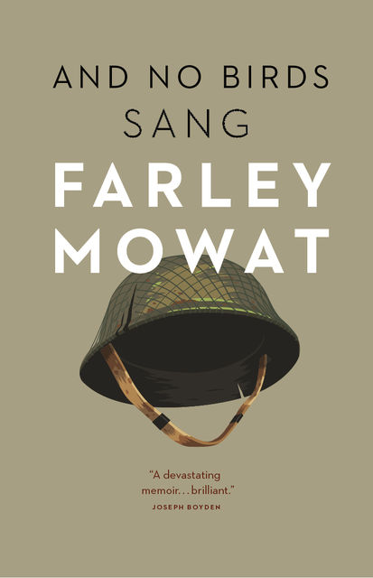 And No Birds Sang, Farley Mowat