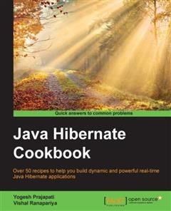Java Hibernate Cookbook, Yogesh Prajapati