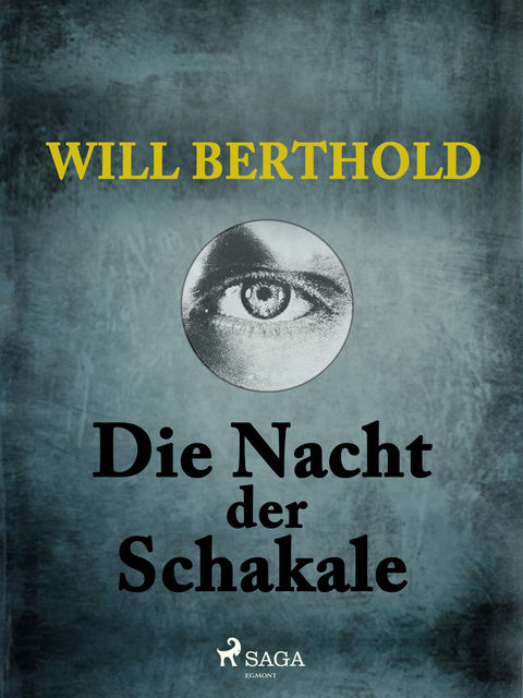 Die Nacht der Schakale, Will Berthold
