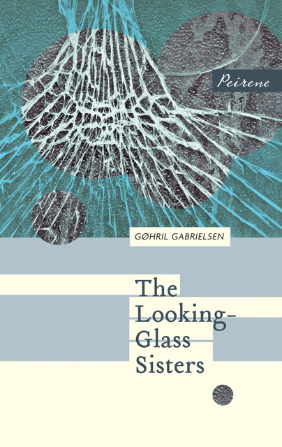 The Looking-Glass Sisters, Gøhril Gabrielsen