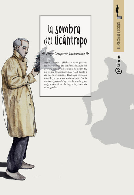 La sombra del licántropo, Hugo Chaparro Valderrama