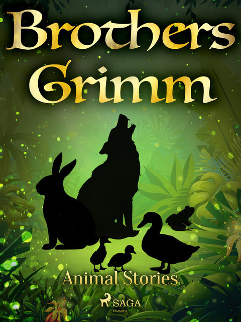 Animal Stories, Brothers Grimm