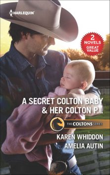 A Secret Colton Baby & Her Colton P.I, Karen Whiddon, Amelia Autin