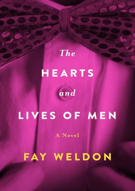 The Hearts and Lives of Men, Fay Weldon