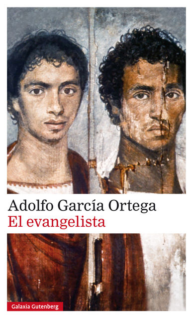El evangelista, Adolfo García Ortega