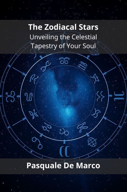 The Zodiacal Stars, Pasquale De Marco