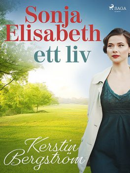Sonja Elisabeth – ett liv, Kerstin Bergström