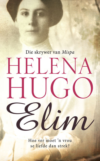 Elim, Helena Hugo
