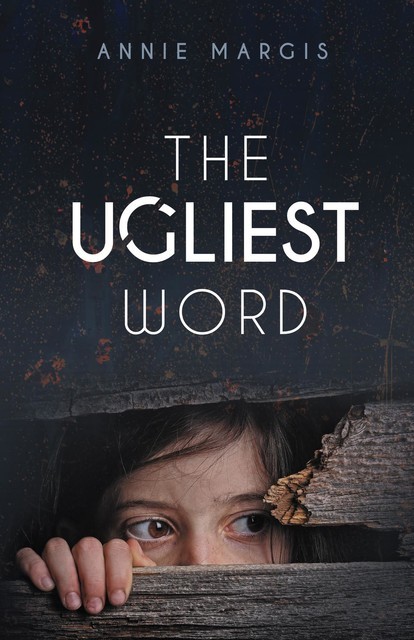 The Ugliest Word, Annie Margis