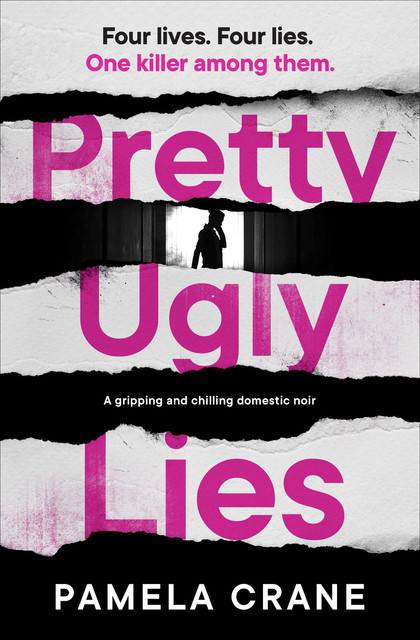 Pretty Ugly Lies, Pamela Crane