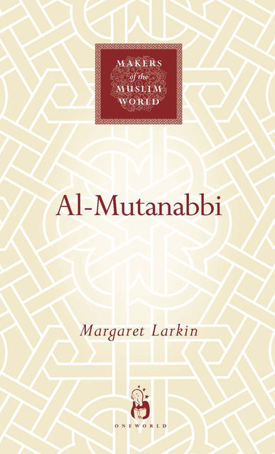 Al-Mutanabbi, Margaret Larkin