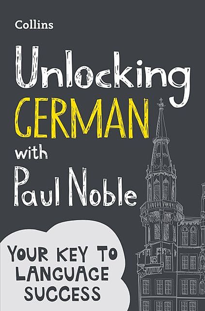 Unlocking German with Paul Noble, Paul Noble