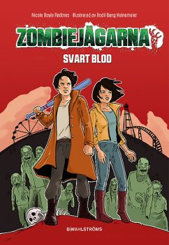 Zombiejägarna 1 – Svart blod, Bodil Bang Heinemeier, Nicole Boyle Rødtnes