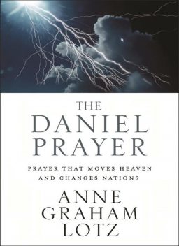 The Daniel Prayer, Anne Graham Lotz