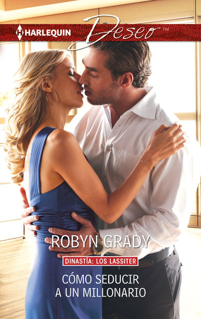 Cómo seducir a un millonario, Robyn Grady