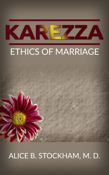 Karezza ethics of marriage, ALICE B. STOCKHAM