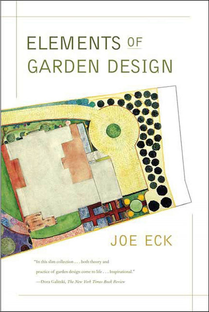 Elements of Garden Design, Joe Eck