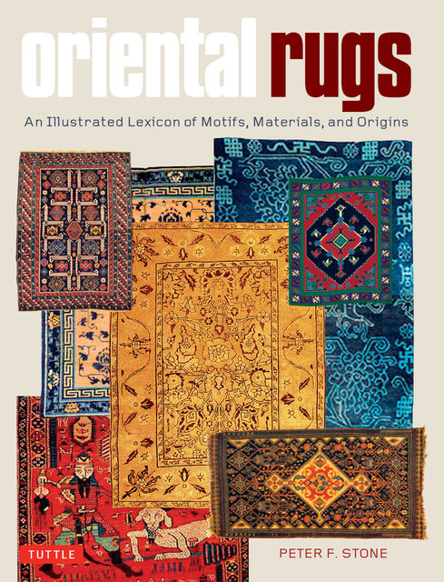 Oriental Rugs, Peter Stone