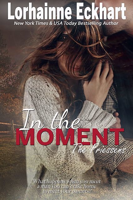 In the Moment, Lorhainne Eckhart