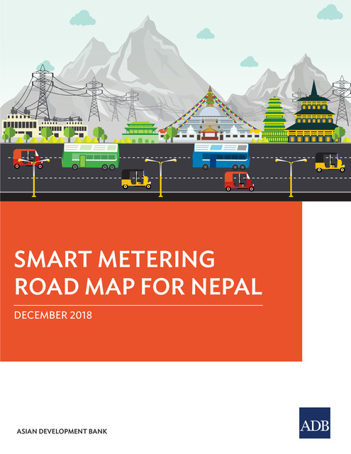 Smart Metering Road Map for Nepal, Asian Development Bank